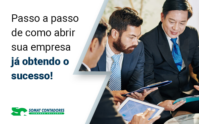 Passo A Passo De Como Abrir Sua Empresa Ja Obtendo O Sucesso Blog (1) (1) - Contabilidade no Rio de Janeiro