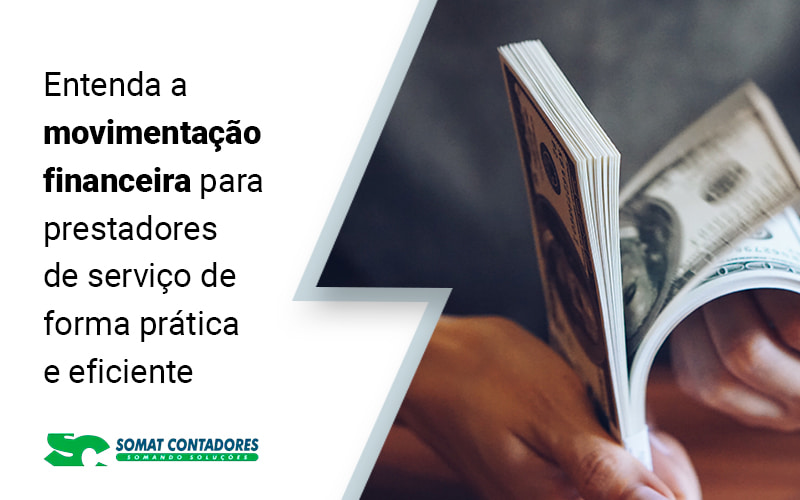 Entenda A Movimentacao Financeira Para Prestadores De Servico De Forma Pratica E Eficiente Blog (1) - Contabilidade no Rio de Janeiro