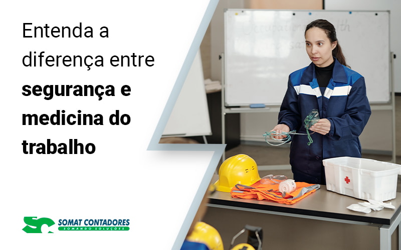 Entenda A Diferencca Entre Seguranca E Medicina Do Trabalho Blog - Contabilidade no Rio de Janeiro